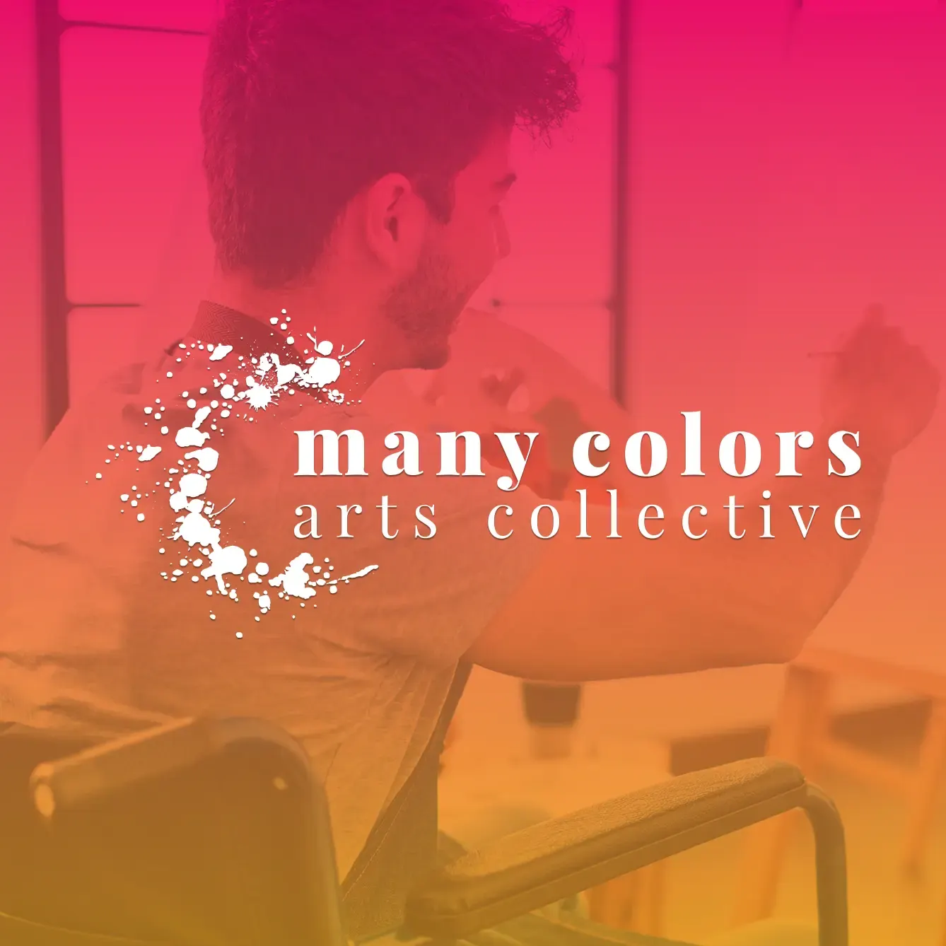 Many Colors Arts Collective logo with a white paint-splatter crescent over a pink-to-orange tinted photo of an artist in a wheelchair painting